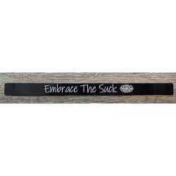 Embrace The Suck Bracelet